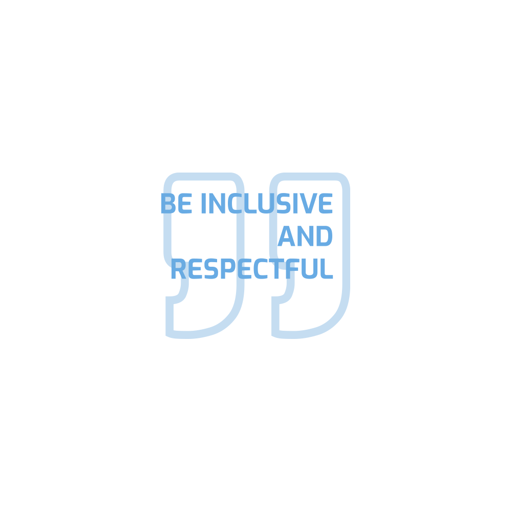 Be inclusive